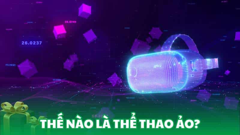 Thế nào là thể thao ảo?